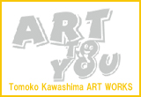 Tomoko Kawashima ART WORKS
